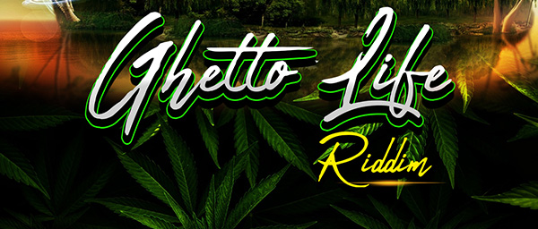 Ghetto Life Riddim
